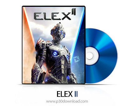 دانلود ELEX II PS5, PS4 - بازی الکس 2 برای پلی استیشن 5 + نسخه هک شده PS4 و PS5