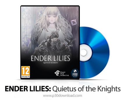 دانلود ENDER LILIES: Quietus of the Knights PS4 - بازی اندر لیلیز: آرامش شوالیه ها برای پلی استیشن 4