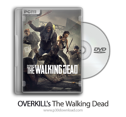 دانلود OVERKILL's The Walking Dead + Dead No Sanctuary + Update v2.0.1-CODEX - بازی مردگان متحرک