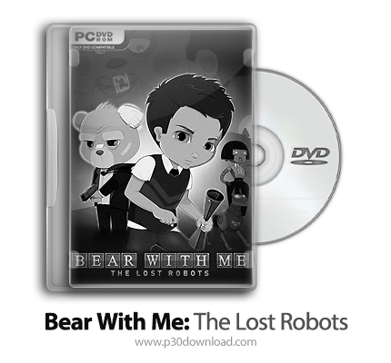 دانلود Bear With Me: The Lost Robots + Update v0.9.12-PLAZA - بازی خرس به همراه من: روبات های گمشده