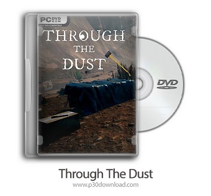 دانلود Through The Dust + Update v1.1.1.1-PLAZA - بازی در بین دره های خاکی