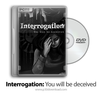 دانلود Interrogation: You will be deceived - بازی بازجویی: شما فریب خورده هستید