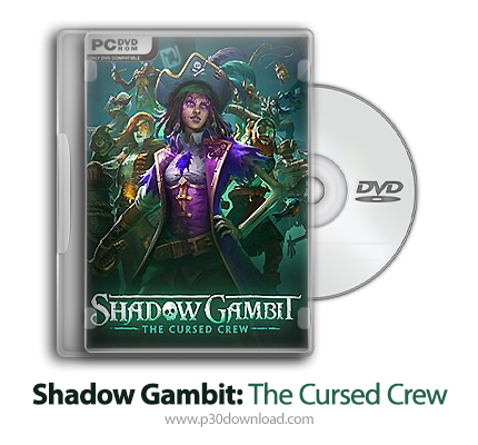 دانلود Shadow Gambit: The Cursed Crew – Complete Edition