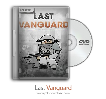 دانلود Last Vanguard - بازی آخرین نگهبان