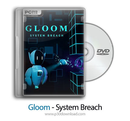 دانلود Gloom - System Breach - بازی تاریکی - نقض سیستم