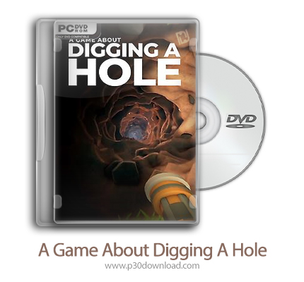 دانلود A Game About Digging A Hole - بازی درباره حفر یک چاله