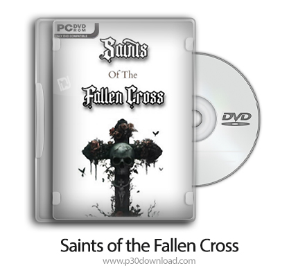 دانلود Saints of the Fallen Cross - بازی قدیسان در سایه صلیب
