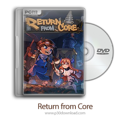 دانلود Return from Core - بازی بازگشت از هسته