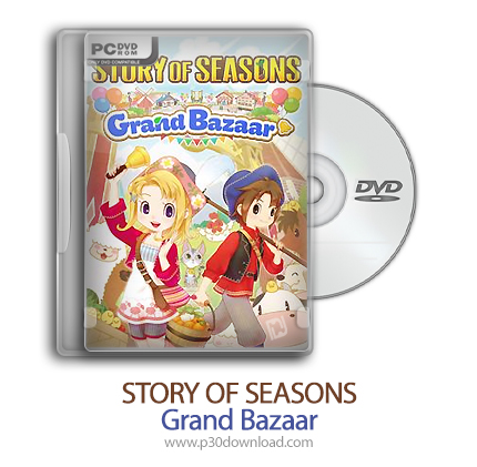 دانلود STORY OF SEASONS: Grand Bazaar - بازی داستان فصلها: بازار بزرگ