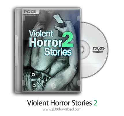 دانلود Violent Horror Stories 2 - بازی داستان های خشونت آمیز ترسناک 2