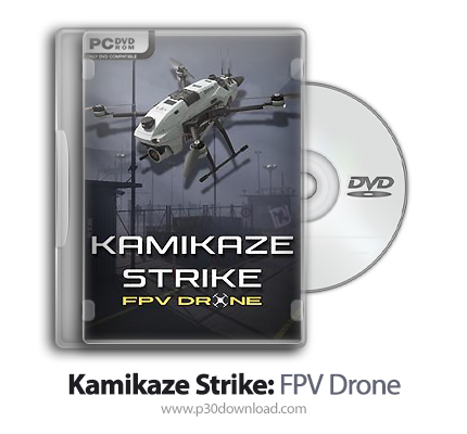 دانلود Kamikaze Strike: FPV Drone - بازی ضربه کامی کازه: پهپاد FPV