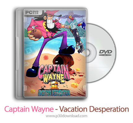 دانلود Captain Wayne - Vacation Desperation + Update v1.2a-TENOKE - بازی کاپیتان وین - تعطیلات ناامی