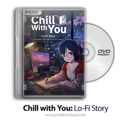 دانلود Chill with You: Lo-Fi Story - بازی آرامش با تو: داستان لوفای