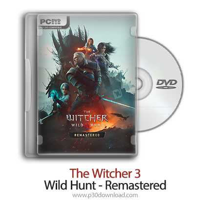 دانلود The Witcher 3: Wild Hunt - Remastered - بازی شکار وحشی - نسخه بازسازیشده