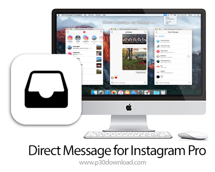 دانلود Direct Message for Instagram Pro v4.4 MacOS - نرم افزار ارسال و دریافت پیام های اینستاگرام بر