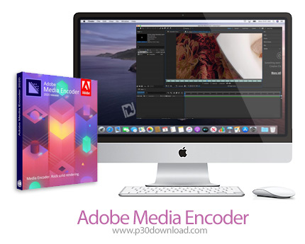 دانلود Adobe Media Encoder 2020 v14.9 MacOS - نرم افزار تبدیل فایل‌ها ویدئویی به یکدیگر برای مک