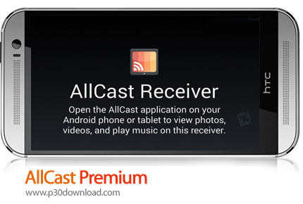دانلود AllCast Premium v3.0.1.4 - برنامه موبایل ارسال فایل به تلویزیون