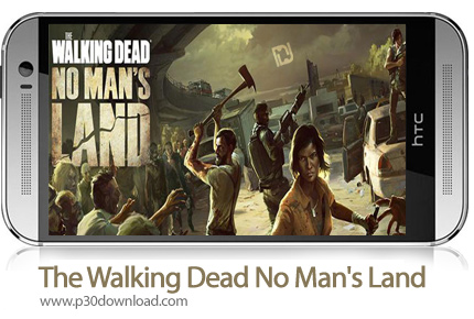 دانلود The Walking Dead No Man's Land v3.14.0.308 - بازی موبایل مردگان متحرک
