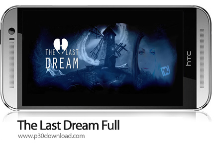 دانلود The Last Dream Full v1.27 - بازی موبایل آخرین رویا