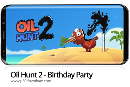 دانلود Oil Hunt 2 - Birthday Party v2.2.1 + Mod - بازی موبایل نفت یاب 2