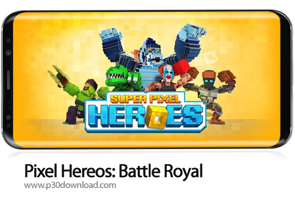 دانلود Pixel Hereos: Battle Royal v1.2.221 + Mod - بازی موبایل قهرمانان پیکسلی: نبرد سلطنتی