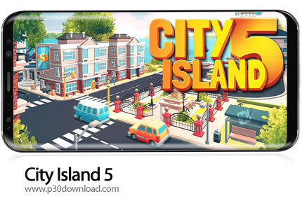 دانلود City Island 5 - Tycoon Building Simulation Offline v3.9.0 + Mod - بازی موبایل سیتی آیلند 5