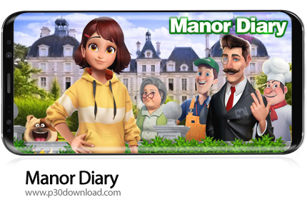 دانلود Manor Diary v0.47.2 + Mod - بازی موبایل عمارتِ خاطرات