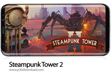 دانلود Steampunk Tower 2 v1.1.2 + Mod - بازی موبایل برج استیم پانک 2