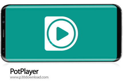 دانلود PotPlayer v1.2.0 - برنامه موبایل پلیر حرفه ای