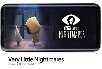 دانلود Very Little Nightmares v1.2.0 - بازی موبایل کابوس های کوچک