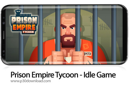 دانلود Prison Empire Tycoon - Idle Game v2.2.1 + Mod - بازی موبایل امپراطوری زندان