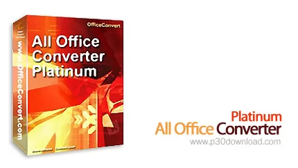 دانلود All Office Converter Platinum 6.0 تبدیل فرمت نسخه های مختلف ...