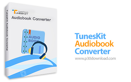 دانلود TunesKit Audiobook Converter v3.0.8.14 - نرم افزار حذف دی آر ام از فایل ها و کتاب های صوتی iT