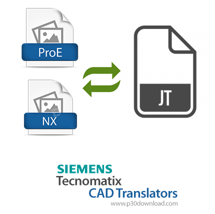 دانلود Siemens Tecnomatix CAD Translators v6.1 x64 - نرم افزار تبدیل و ترجمه فایل‌های NX ،ProE و CAT