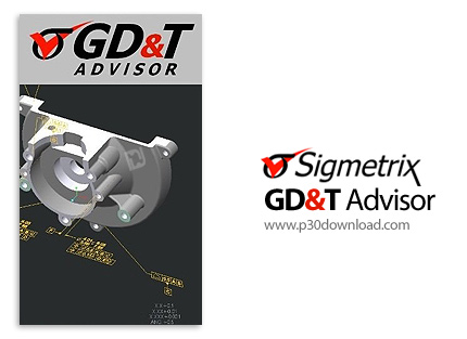 دانلود Sigmetrix GD&T Advisor v2.3.1 For Creo 1.0-3.0 x86/x64 - پلاگین اندازه گذاری و تلرانس گذاری ه