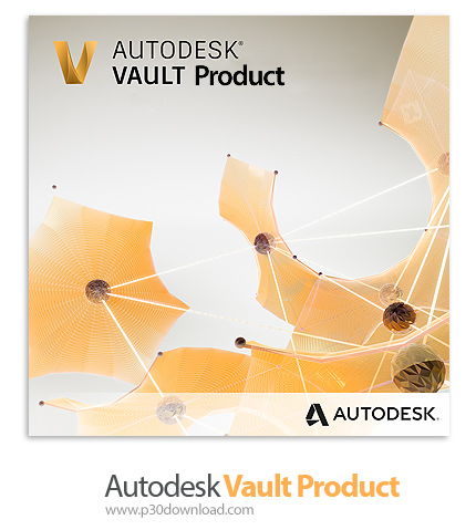 دانلود Autodesk Vault Professional + Basic + Server + Client + Workgroup + File Server 2020 x64 - نر