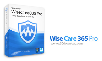 دانلود Wise Care 365 Pro v6.7.2.645 - نرم افزار بهینه سازی و افزایش سرعت و عملکرد سیستم