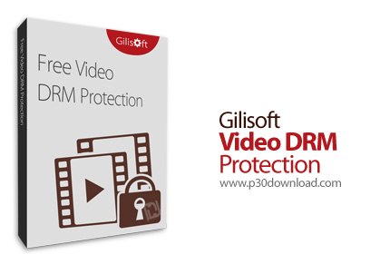 دانلود Gilisoft DRM Protection v7.9 - نرم افزار قفل کردن و اعمال محدودیت در برابر دسترسی غیرمجاز به 