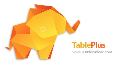 دانلود TablePlus v5.9.7 - نرم افزار مدیریت پایگاه داده رابطه ای