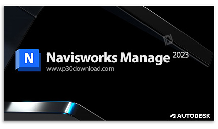 دانلود Autodesk Navisworks Manage 2023.2 x64 - نرم افزار تخص