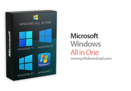 دانلود Windows All (7, 8.1, 10, 11) AIO 51in1 (2024.04) x64 - مجموعه کامل ویندوز 7 تا 11 در یک بسته 