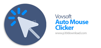 دانلود Vovsoft Auto Mouse Clicker v2.5 - نرم افزار خودکارسازی کلیکهای ماوس