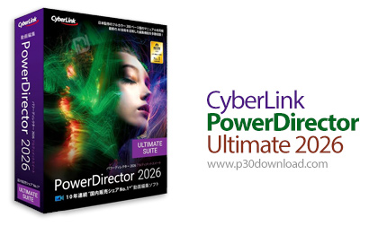 دانلود CyberLink PowerDirector Ultimate 2026 v24.0.1027.0 x64 - نرم افزار ویرایش فیلم