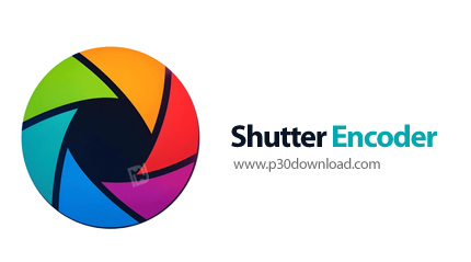 دانلود Shutter Encoder v19.5 - نرمافزار تبدیل ویدیو، تصویر و صدا با کدکهای ویدیویی فراوان
