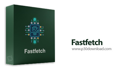 دانلود Fastfetch v2.55.1 Win/Linux/macOS - نرمافزار جمعآوری و نمایش اطلاعات سختافزار