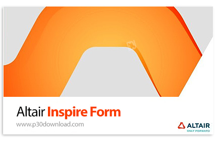 دانلود Altair Inspire Form 2026.0 x64 - نرم افزار شبیهسازی و آنالیز عملیات پرسکاری