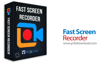 دانلود Fast Screen Recorder v2.1.0.18 + Portable - نرم افزار ضبط فیلم و عکس از صفحه نمایش