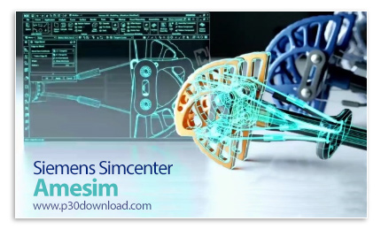 دانلود Siemens Simcenter Amesim 2404 x64 + Demos & Documentations - نرم افزار قدرتمند شبیهسازی سیست