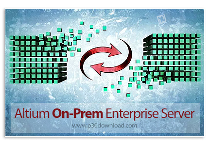 دانلود Altium On-Prem Enterprise Server v8.1.2.27 x64 - نرم افزار مدیریت داده ها و پیگیری وضعیت پروژ