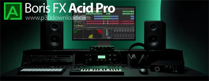 دانلود Boris FX Acid Pro v2026.0.0.22 x64 - نرم افزار استودیوی میکس و مسترینگ صوت